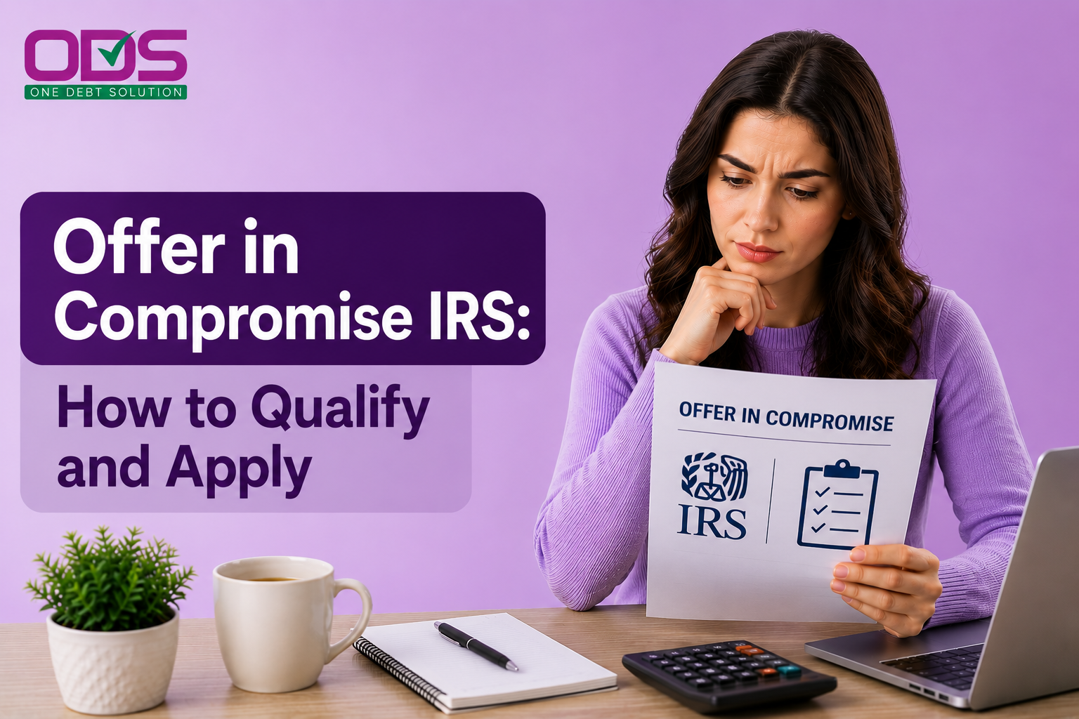 Offer in Compromise IRS: How to Qualify and Apply