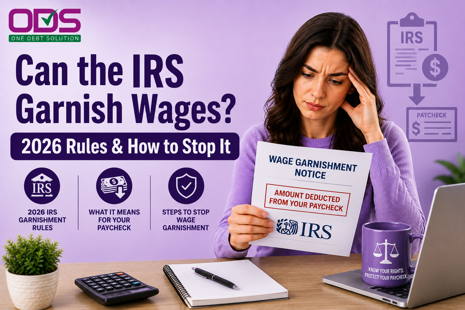 Can the IRS Garnish Wages? 2026 Rules & How to Stop It