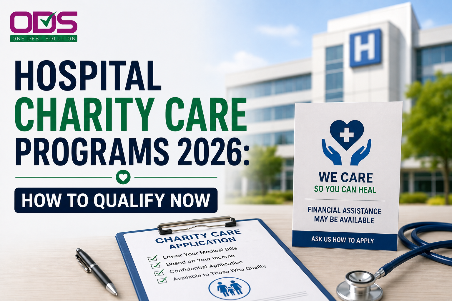 Hospital Charity Care Programs 2026: How to Qualify Now