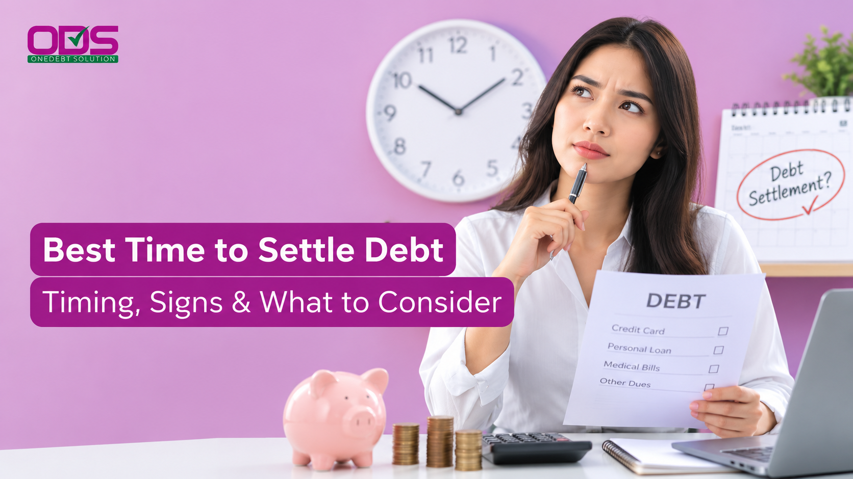 Best Time to Settle Debt: Timing, Signs & What to Consider