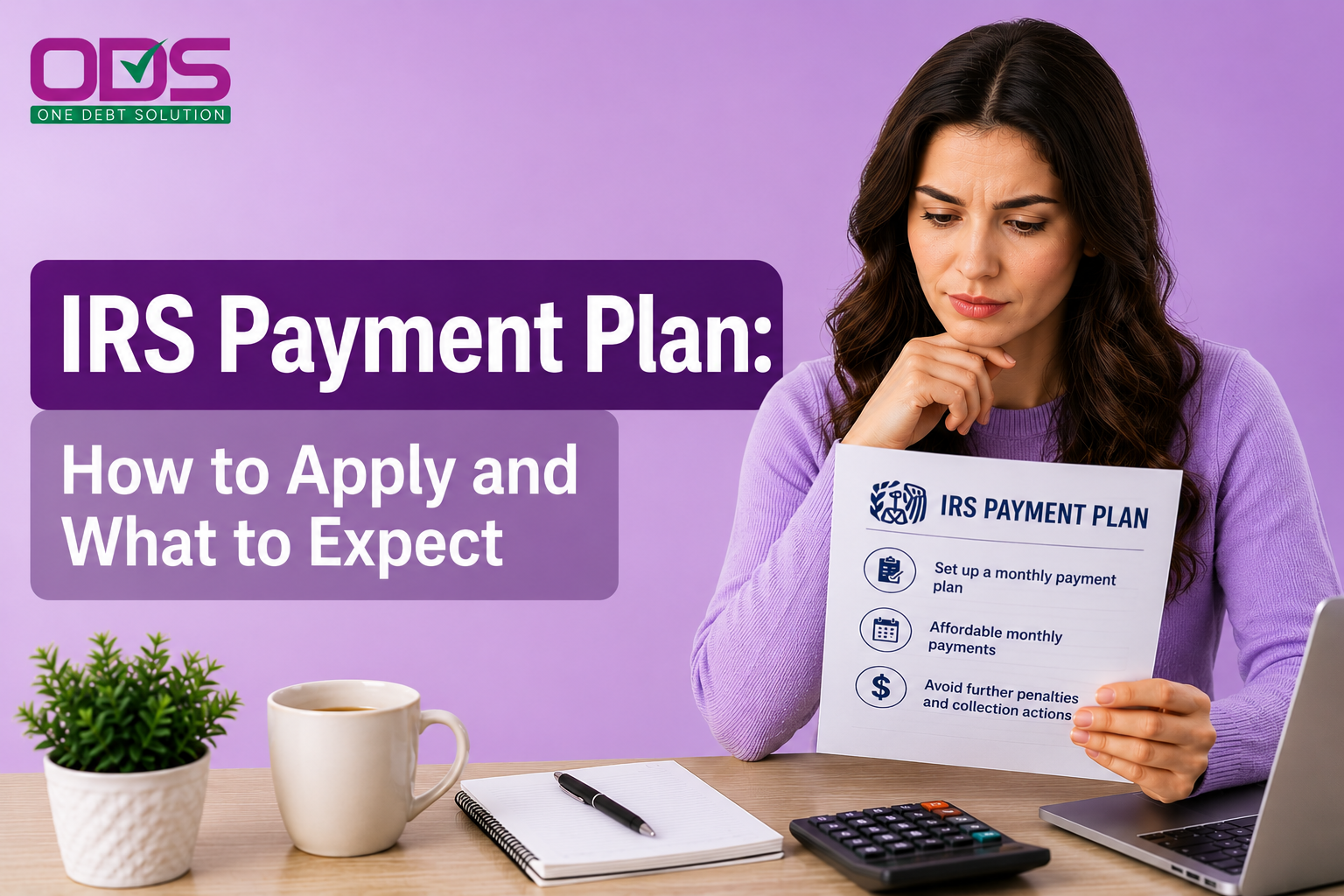 IRS Payment Plan: How to Apply and What to Expect